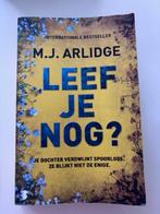 Leef je nog? - M.J. Arlidge, Boeken, Ophalen, Zo goed als nieuw, M.J. Arlidge