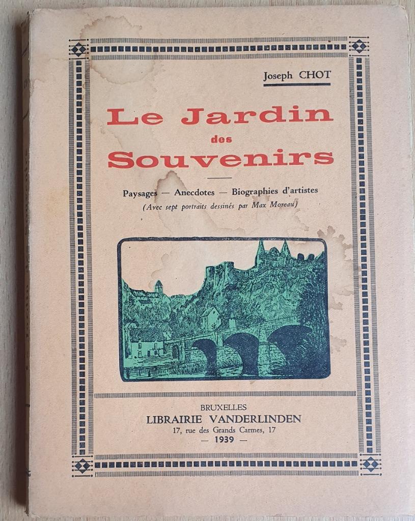 Joseph Chot - Le jardin des Souvenirs - Légendes de mon Pays, Enlèvement ou Envoi, Utilisé, Joseph Chot, Belgique