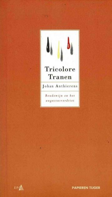 Tricolore tranen: Boudewijn en het augustusverdriet beschikbaar voor biedingen