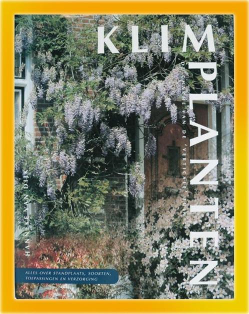 Klimplanten - De charme van de verticale tuin  :  Koopje !, Livres, Nature, Neuf, Envoi