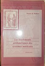 Les fondements arithmétique des systèmes musicaux, Livres, Musique, Comme neuf, Autres sujets/thèmes, Nicole de Mahieu, Enlèvement ou Envoi