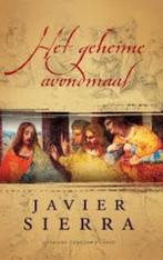 Het geheime avondmaal|Javier Sierra 9023418441, Boeken, Ophalen of Verzenden, Zo goed als nieuw, Zie beschrijving