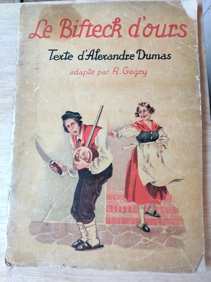 "Le Bifteck d'ours" Texte d'Alexandre Dumas adapté R.Gagey, Antiquités & Art, Antiquités | Livres & Manuscrits, Enlèvement ou Envoi