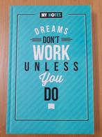 Schrift - Dreams don't work unless you do, Neuf, sans emballage, Enlèvement ou Envoi