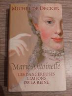 Marie-Antoinette : les dangereuses liaisons de la reine, Boeken, Ophalen of Verzenden, Zo goed als nieuw