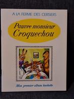 A la ferme des cerisiers - Pauvre monsieur Croquechou., Livres, Livres pour enfants | 4 ans et plus, Enlèvement, Neuf