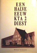 Halve Eeuw KTA2 Diest Jubileumboek over de school in Diest, Comme neuf, Willem Vermeylen, 20e siècle ou après, Envoi