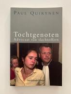 Tochtgenoten Advocaat van slachtoffers, Paul Quirynen, Ophalen of Verzenden, Zo goed als nieuw, Juridisch en Recht