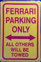 Metalen rusty-old wandplaat Ferrari Parking Only, Ophalen of Verzenden
