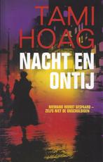 NACHT EN ONTIJ Roman (thriller, Ophalen of Verzenden, Zo goed als nieuw, Tami Hoag, Amerika