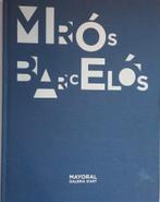 De Miro a Barcelos Mayoral Galleria Barcelona 2010, Boeken, Ophalen of Verzenden