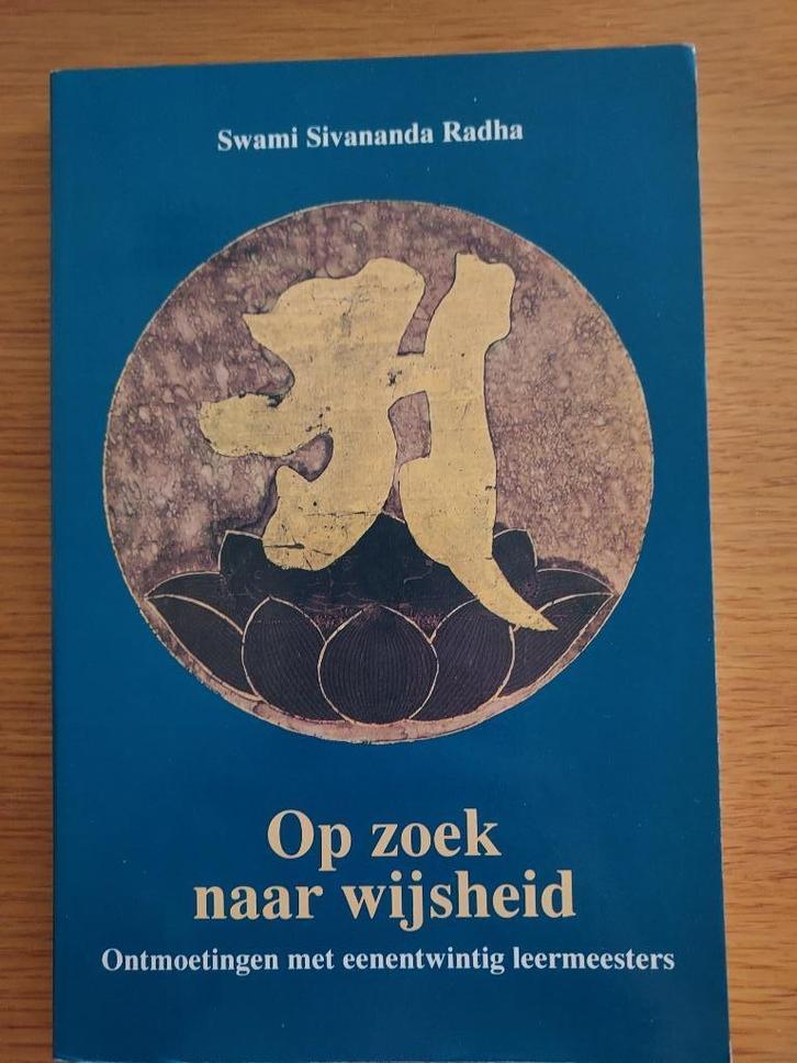 Op zoek naar wijsheid - Swami Sivananda Radha, Boeken, Esoterie en Spiritualiteit, Nieuw, Ophalen of Verzenden