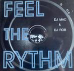 DJ MAC & DJ ROB - Feel the Rythm (RM Mix), Cd's en Dvd's, Vinyl | Dance en House, Ophalen of Verzenden