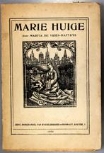 MARIE HUIGE boekje door M. De Vries-Matthys 1932, Belgique, Marita De Vries-Matthys, Utilisé, Enlèvement ou Envoi