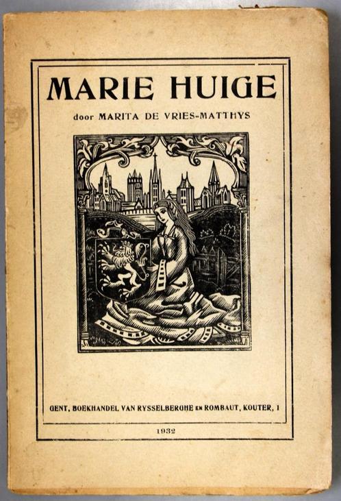 MARIE HUIGE boekje door M. De Vries-Matthys 1932, Boeken, Literatuur, Gelezen, België, Ophalen of Verzenden