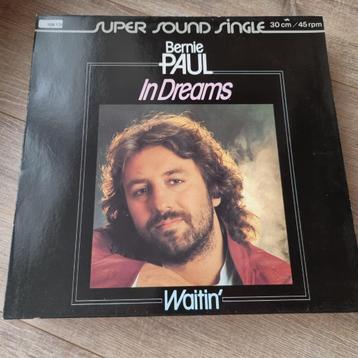 12" Bernie Paul – In Dreams / Waitin' beschikbaar voor biedingen