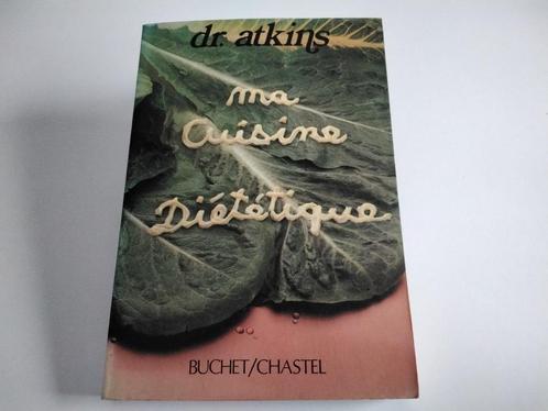 Livre/guide de recettes du Dr ATKINS "Ma Cuisine Diététique", Livres, Santé, Diététique & Alimentation, Comme neuf, Régime et Alimentation