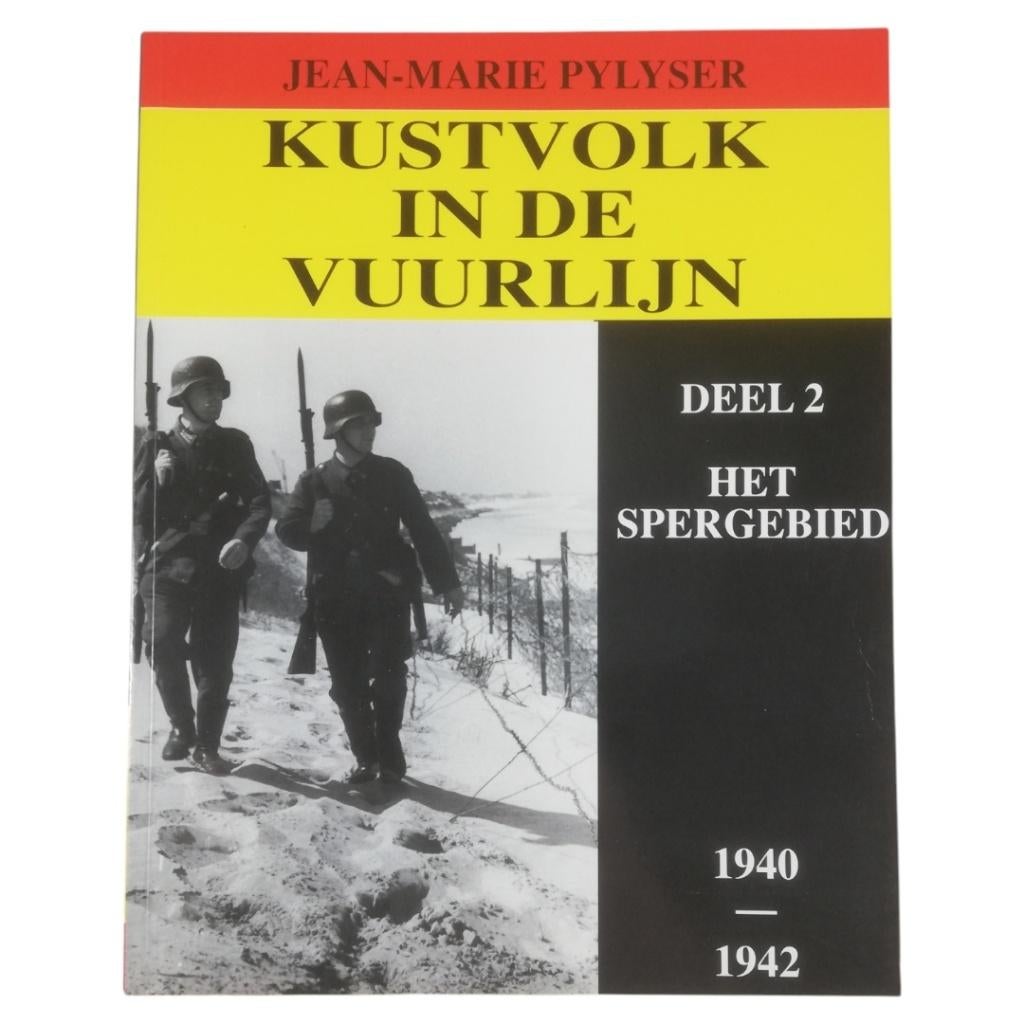 Kustvolk in de Vuurlijn - Deel 2 Het Spergebied 1940-1942, Boeken, Ophalen of Verzenden, Tweede Wereldoorlog, Gelezen, Algemeen