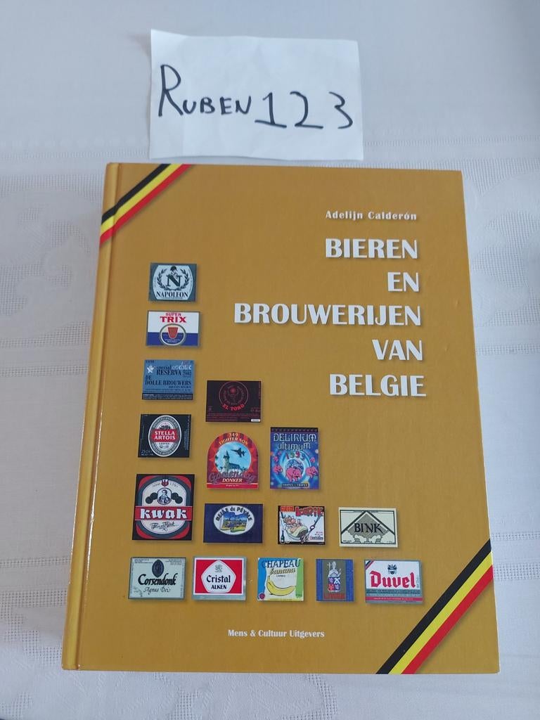 Adelijn Calderon - Bieren en brouwerijen van Belgie, Boeken, Geschiedenis | Stad en Regio, Ophalen of Verzenden