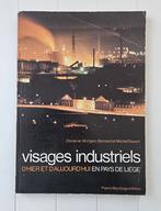 Visages industriels d'hier et d'aujourd'hui en pays de Liège, Enlèvement ou Envoi, Utilisé, Christine Wirtgen-Bernard