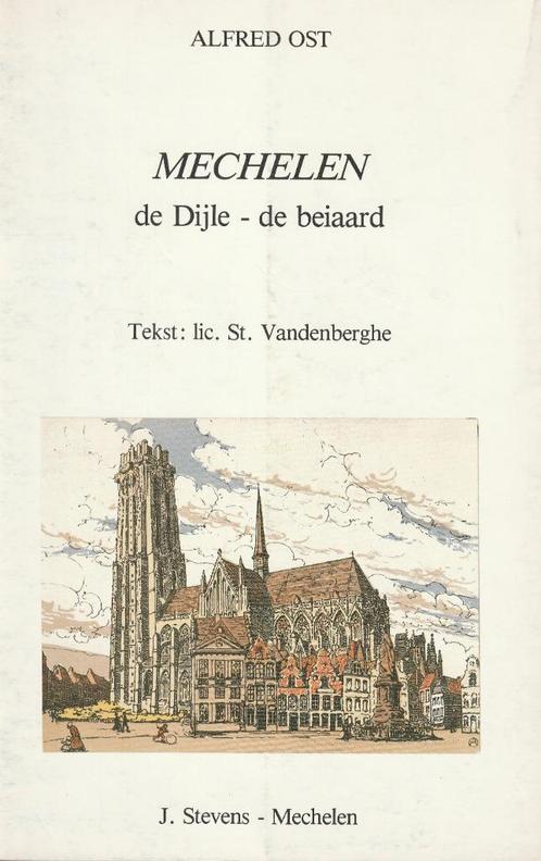 Mechelen - de Dijle - de beiaard - Alfred Ost - Vandenberghe, Livres, Histoire & Politique, Neuf, 20e siècle ou après, Enlèvement ou Envoi