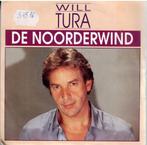Vinyl, 7"    /   Will Tura – De Noorderwind, Cd's en Dvd's, Vinyl | Overige Vinyl, Overige formaten, Ophalen of Verzenden