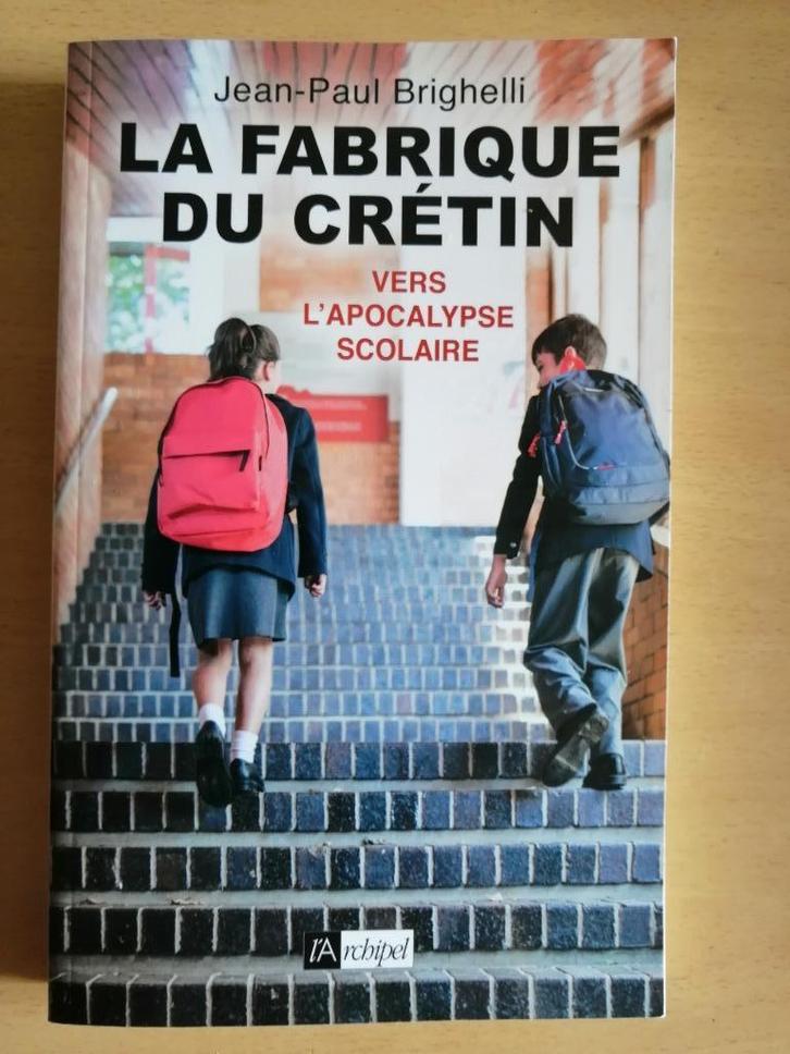 La fabrique du crétin : Vers l'apocalypse scolaire, Boeken, Essays, Columns en Interviews, Ophalen of Verzenden