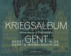 boek oorlog Kriegsalbum – Bezet Gent in WO1 ongeopend nieuw, Boeken, Ophalen of Verzenden