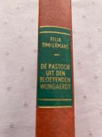 De pastoor uit den bloeyenden wijngaerdt - Felix Timmermans, Gelezen, België, Ophalen of Verzenden, Felix Timmermans