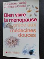 Bien vivre la ménopause grâce aux médecines douces, Livres, Enlèvement ou Envoi, Comme neuf, Autres sciences, Collectif
