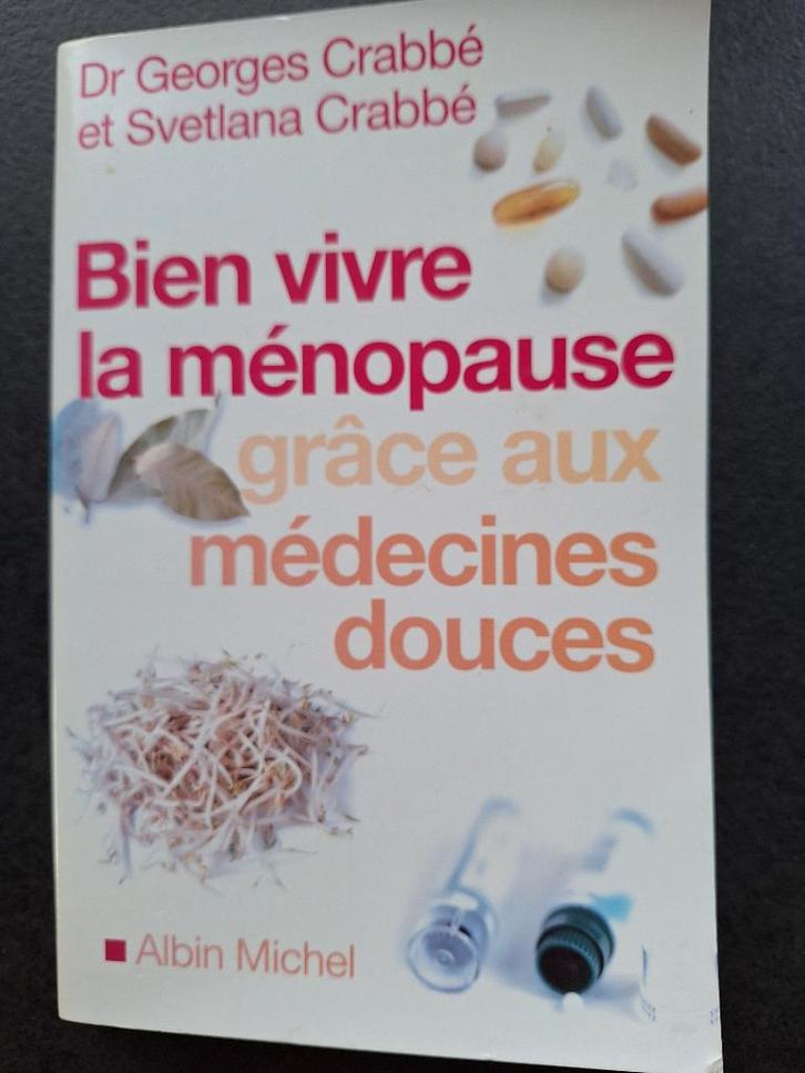 Bien vivre la ménopause grâce aux médecines douces, Livres, Science, Comme neuf, Autres sciences, Enlèvement ou Envoi