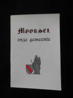 AALST/MOORSEL - « Moorsel, notre commune », Livres, Enlèvement ou Envoi