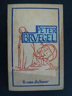 Het Leven van Peter Breughel. Tekenaar en Schilder van zijn, Antiquités & Art, Enlèvement ou Envoi, N. van Schoor