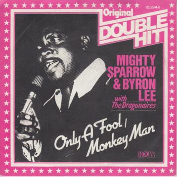 Mighty Sparrow & Byron Lee And The Dragonaires – Only A Fool