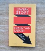 Als het werk stopt, Frank Van Laeken over werkloos na 50, Boeken, Maatschappij en Samenleving, Nieuw, Ophalen of Verzenden, Frank Van Laeken