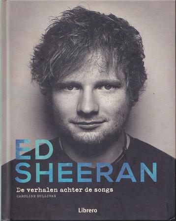 Ed Sheeran - De verhalen achter de songs