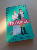 Trouble by Lex Croucher, Ophalen of Verzenden, Gelezen, Lew Croucher