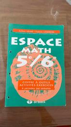 Espace math 5e/6e, Livres, Livres scolaires, Comme neuf, Enlèvement, Secondaire, De boeck