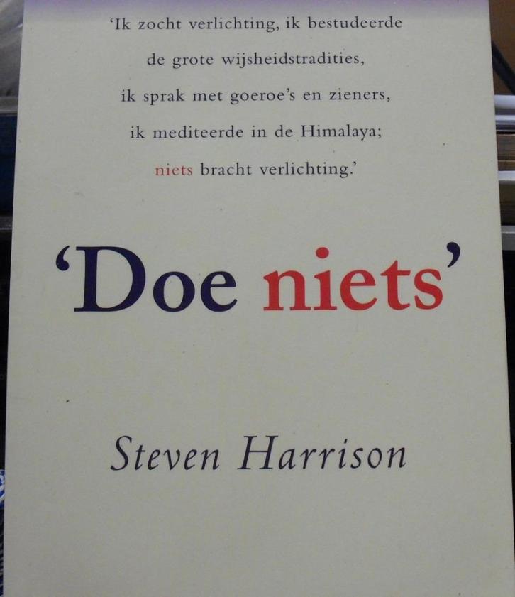 Doe niets, Steven Harrison, Boeken, Politiek en Maatschappij, Zo goed als nieuw, Verzenden