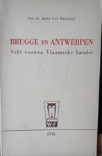 Brugge en Antwerpen. Acht eeuwen Vlaamsche handel, Livres, Histoire nationale, Enlèvement ou Envoi