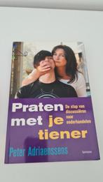 Praten met je Tiener: Peter Adriaenssens, Ophalen, Zo goed als nieuw, Opvoeding vanaf 10 jaar, Peter Adriaenssens