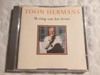 CD Toon Hermans Je chante la vie Cabaret Chanson, Enlèvement ou Envoi, Chanson réaliste ou Smartlap