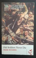 Old soldiers never die - Frank Richards, Ophalen of Verzenden, Zo goed als nieuw