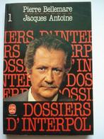 3. Pierre Bellemare Antoine Dossiers d'Interpol Tome 1, Gelezen, Tv-bewerking, Verzenden, Pierre Bellemare