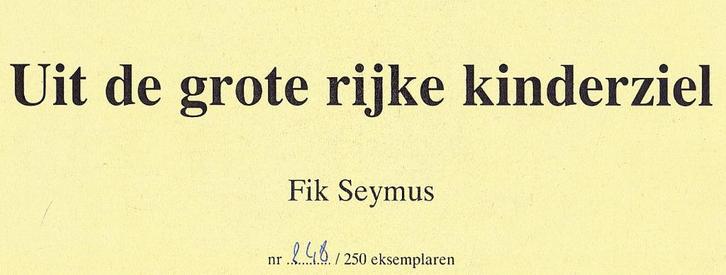 Uit de grote rijke kinderziel.Fik Seymus.Mol-Millegem-Postel, Boeken, Overige Boeken, Zo goed als nieuw, Ophalen of Verzenden