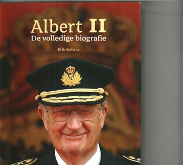 Albert II de volledige biografie erik wellens 304 blz beschikbaar voor biedingen