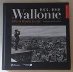 1914-1918: La Wallonie dans la Grande Guerre - RdL, 2016., Ophalen of Verzenden, Zo goed als nieuw