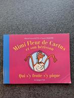 "Mimi fleur de Cactus et son hérisson" - Marie-France Botte, Livres, Garçon ou Fille, Fiction général, Enlèvement, Utilisé