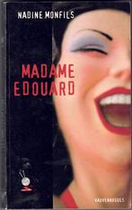 Nadine Monfils - Madame Edouard, Livres, Utilisé, Enlèvement ou Envoi, Nadine Monfils