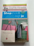 Sopie Kinsella - shopaholic! zegt ja, Boeken, Ophalen of Verzenden, Gelezen
